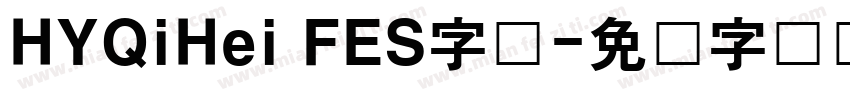 HYQiHei FES字体字体转换
